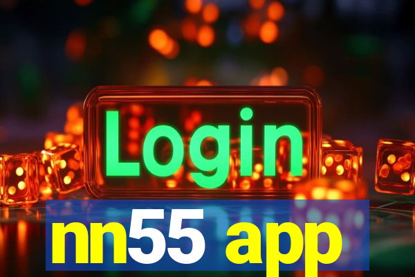 nn55 app